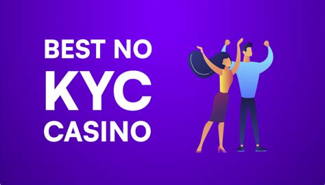 no kyc casino|No KYC Casinos – The Best No Verification Casinos in 2024.